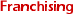 Franchising